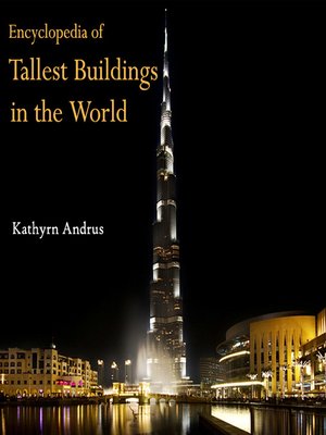 cover image of Encyclopedia of Tallest Buildings in the World